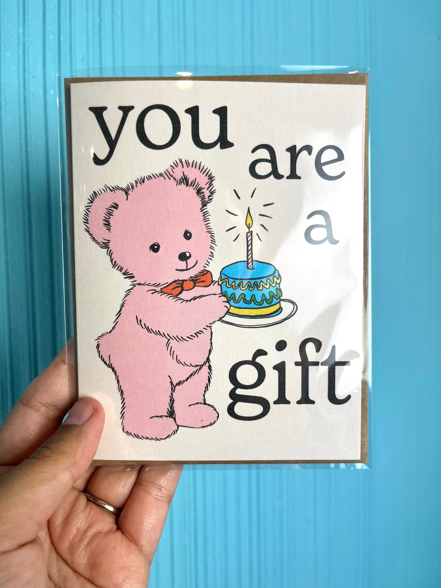 You Are A Gift Greeting Card
