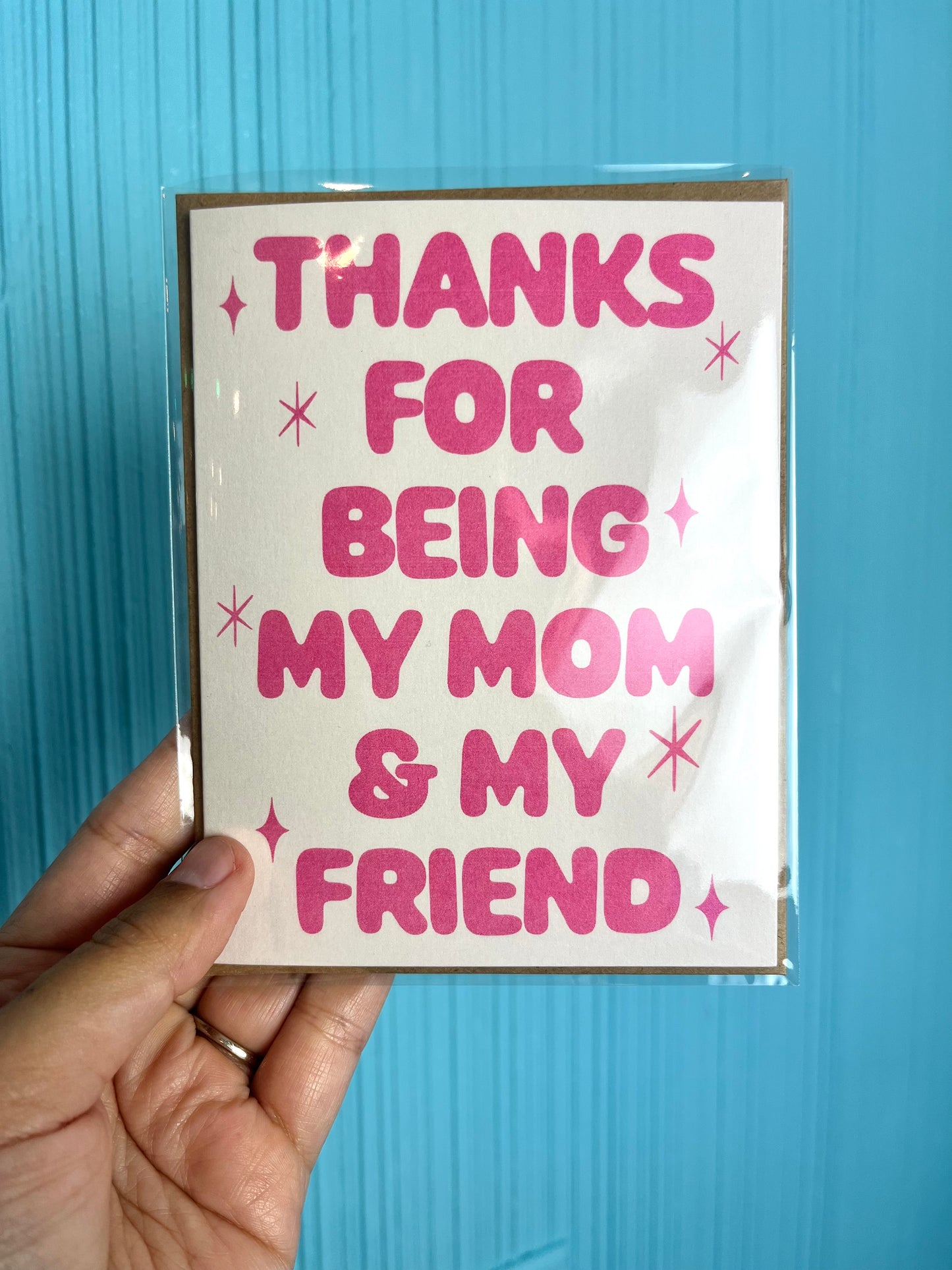 Thanks For Being My Mom Greeting Card