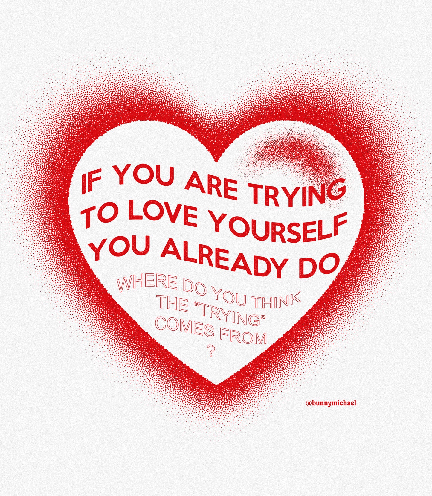 You Already Love Yourself T- Shirt (White)