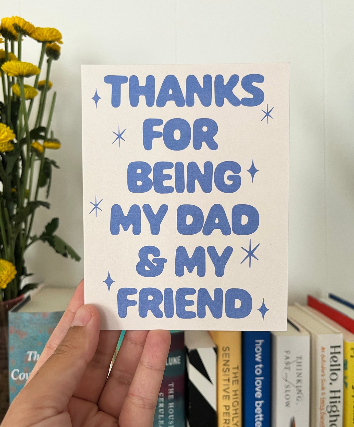 Thanks For Being My Dad Greeting Card