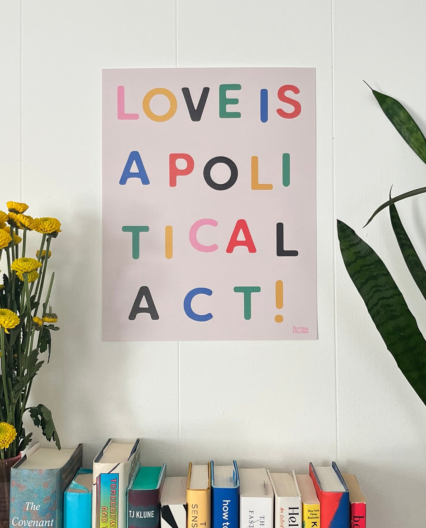 11" x 14" LOVE IS A POLITICAL ACT Art Print