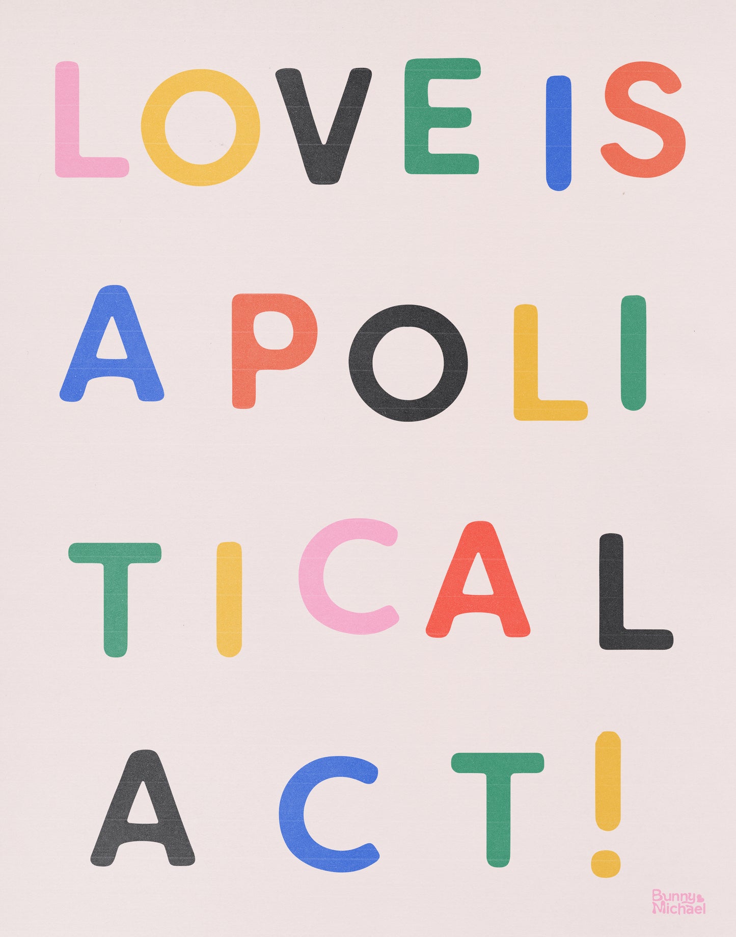 11" x 14" LOVE IS A POLITICAL ACT Art Print