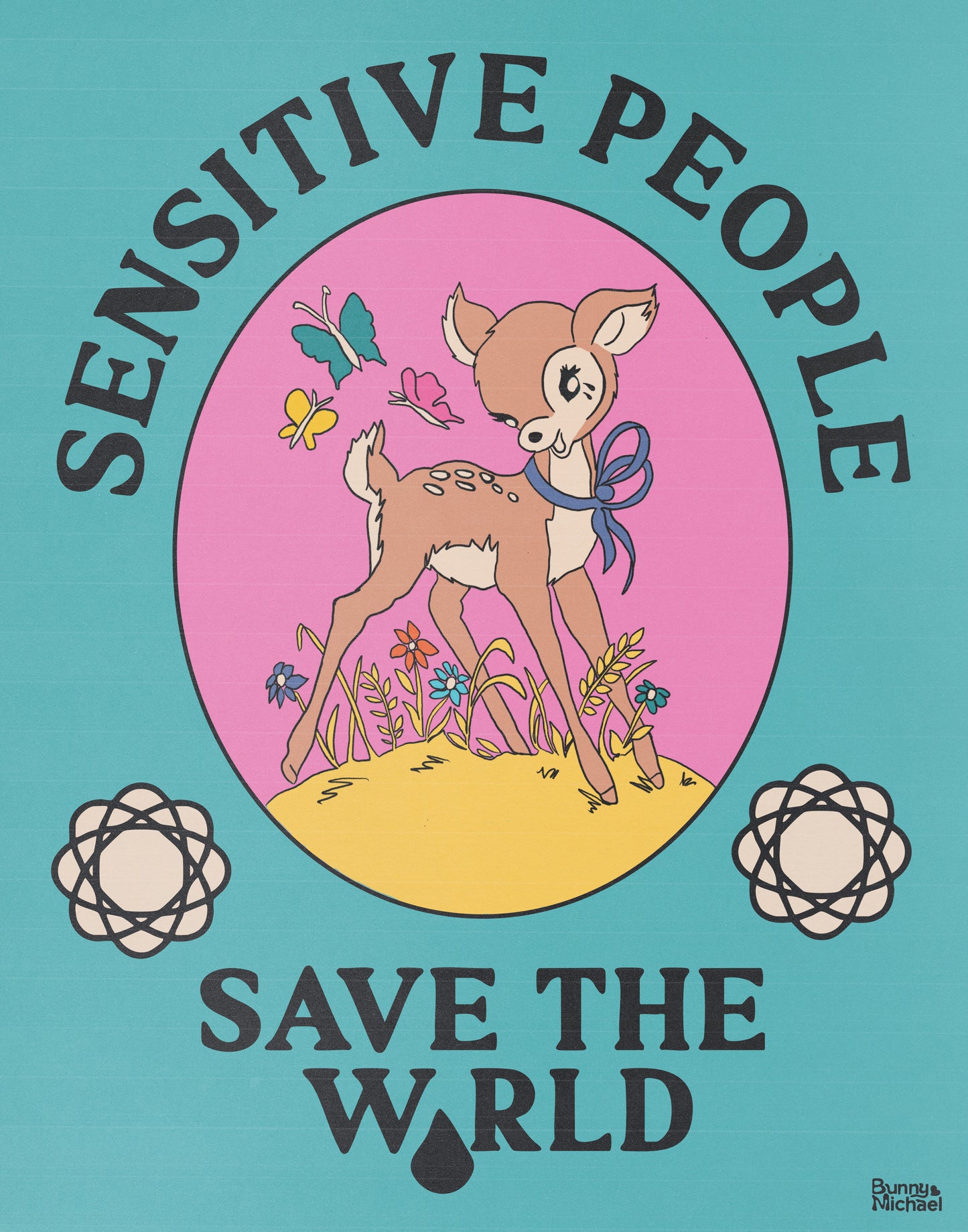 11" x 14" SENSITIVE PEOPLE SAVE THE WORLD Art Print