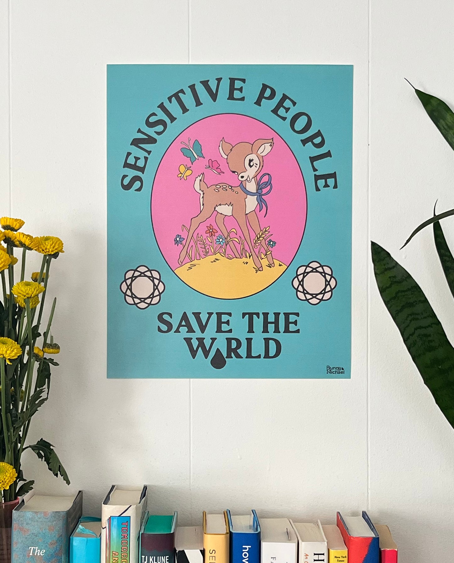 11" x 14" SENSITIVE PEOPLE SAVE THE WORLD Art Print