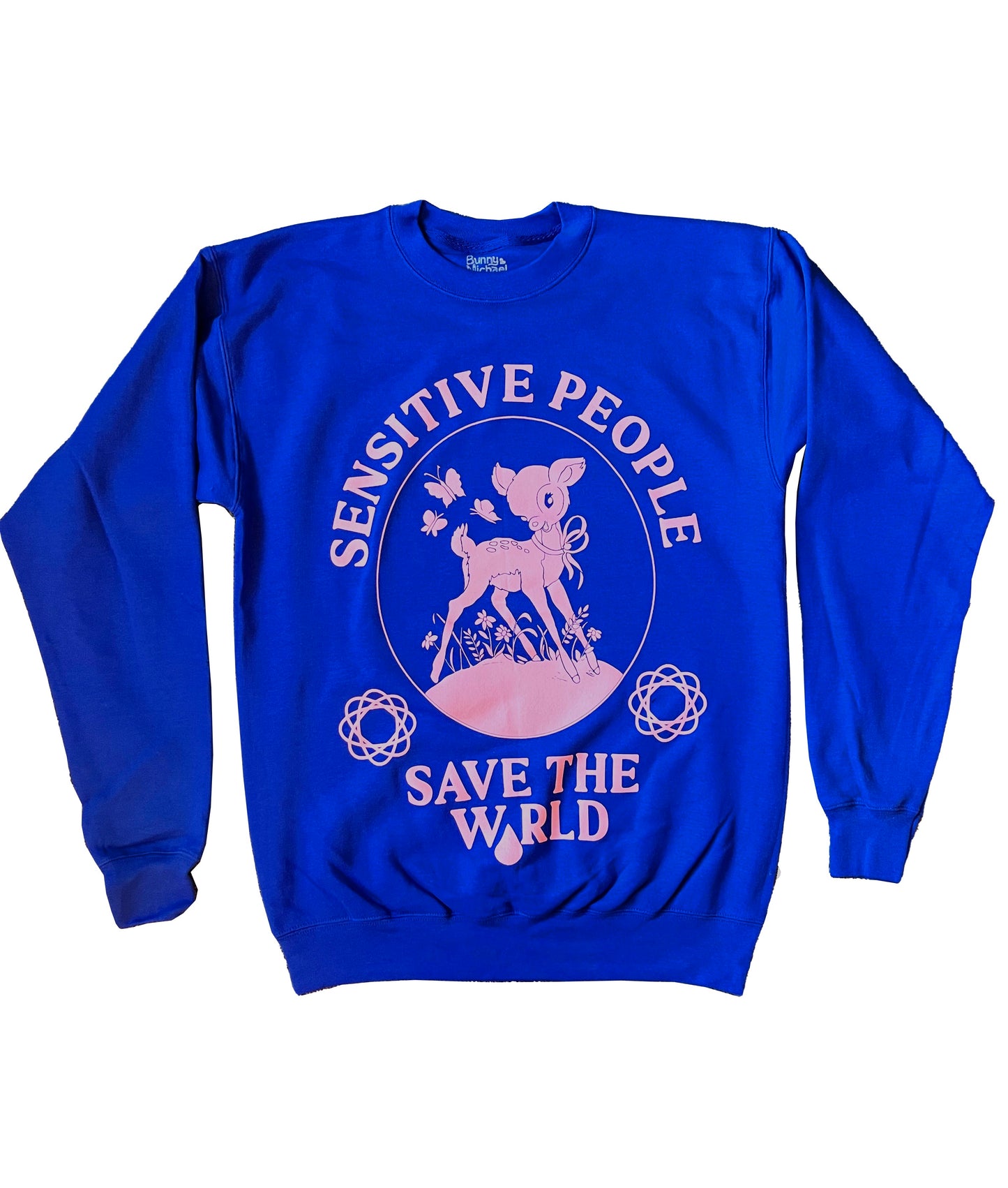 Sensitive People Save The World Sweatshirt