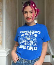 Load image into Gallery viewer, Complacency Kills/Love Saves T-Shirt (Blue)
