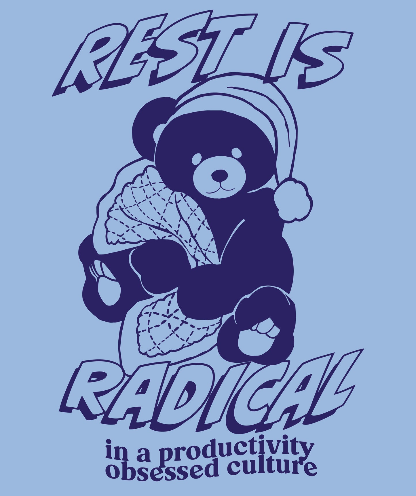 Rest Is Radical T-Shirt
