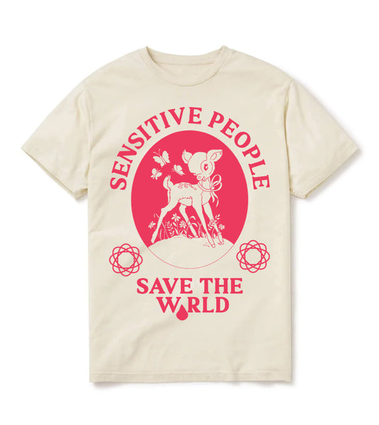 Sensitive People Save The World T Shirt