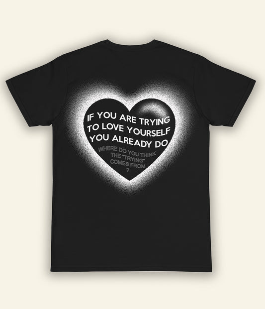 You Already Love Yourself T- Shirt (Black)